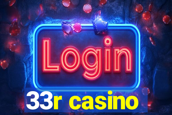 33r casino